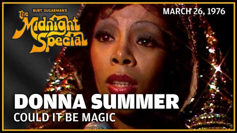 Might this be magic donna summer